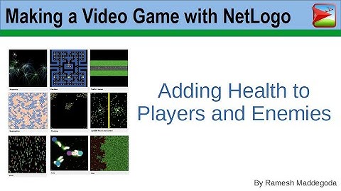 12 NetLogo Tutorial - Agent Based Model to Make a Video Game - Adding Health to Players and Enemies