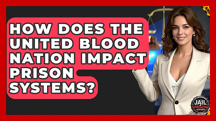 How Does The United Blood Nation Impact Prison Systems? - Jail & Prison Insider