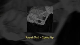 Rasah Bali - Speed Up