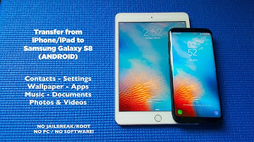 Transfer Data from iPhone/iPad to Samsung Galaxy S8 & S8+ (NO PC)