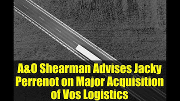 A&O Shearman Advises Jacky Perrenot on Major Acquisition of Vos Logistics