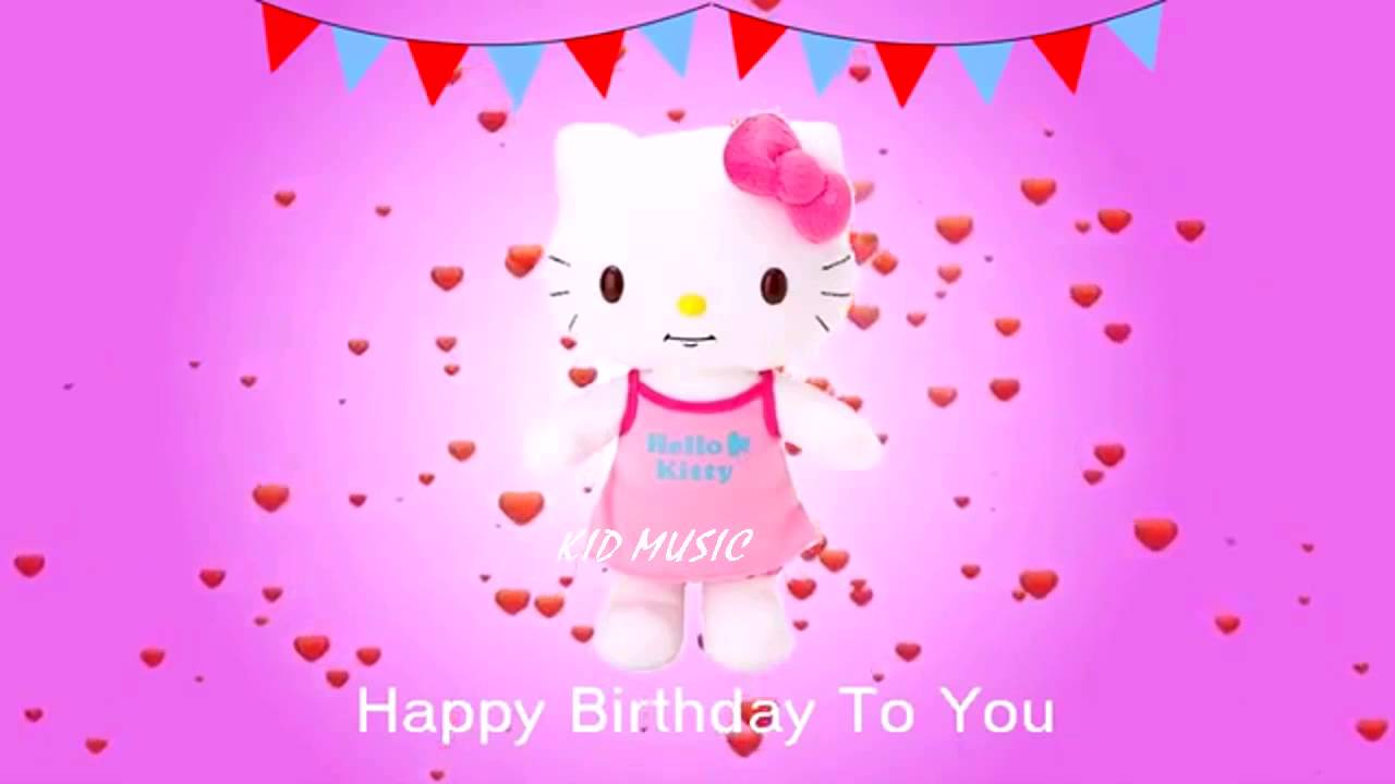 Hello Kitty Song Happy Birthday Song Nursery Rhymes Kids Songs And Baby Song Youtube