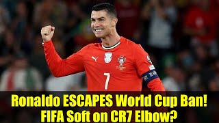 Ronaldo ESCAPES World Cup Ban! FIFA Soft on CR7 Elbow? screenshot 5