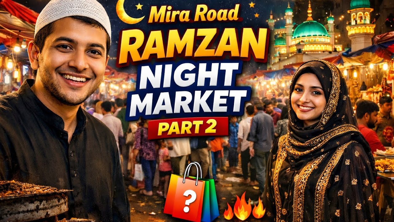 Exploring Mira Road Market in Ramzan 2026 | Part 2 Full Shopping Tour #miraroadmarket #ramzanspecial