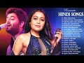 Best Hindi Songs 2020 October - Arijit Singh ft Neha Kakkar  - Romantic Bollywood Love Songs 2020