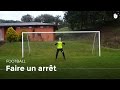 Geste technique du gardien de but  faire un arrt  football