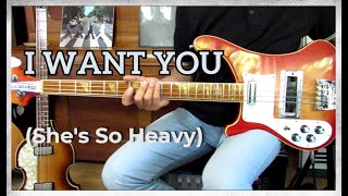Beatles - I Want You (Shes So Heavy) - bass cover
