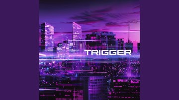 Trigger