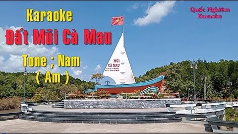 Karaoke - ĐẤT MŨI CÀ MAU - Tone ; Nam ( Am ) st ; Hoàng Hiệp