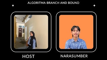 Podcast Eps 2 Algoritma Algoritma Branch and Bound #ftiunsap
