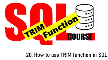 20. How to use TRIM FUNCTION in SQL