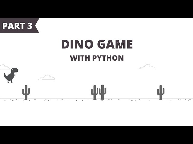 Python/Pygame Chrome Dino (Part 3) - Score & Background 