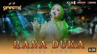 RANA DUKA // ANISA RAHMA // SIMPATIK MUSIC // LIVE PAMEKASAN