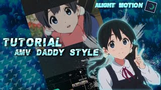 Tutorial AMV DADDY SMOOTH|| ALIGHT MOTION!!