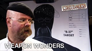 Weapon Wonders | MythBusters