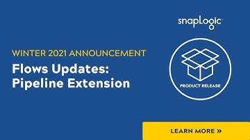 Winter 2021 Release: Flows updates: Pipeline extension