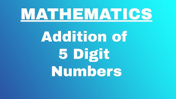 CBSE Class 4 Maths Addition of 5 digit numbers with and without regrouping