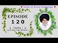 | Katha | Ep-120 🙏 Gyani Sant Singh Maskeen Ji 🙏 #gurbanikatha  #Bhakti #gurbani  #gurbanishabad