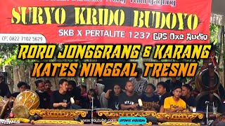 RORO JONGGRANG & KARANG KATES NINGGAL TRESNO || Versi jaranan SURYO KRIDO BUDOYO ~ GPS OXE Audio