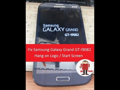 Fix Samsung Galaxy Grand Gt I9082 Hang On Logo Start Screen Youtube