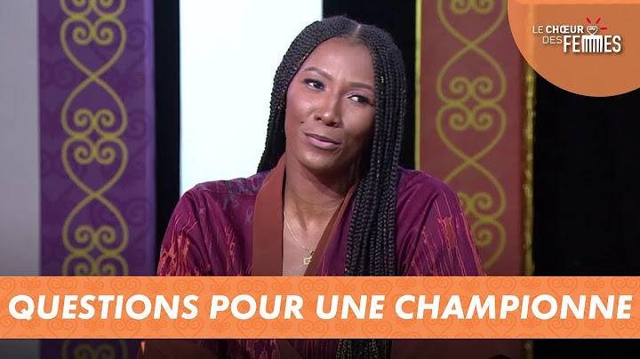 Le quiz de Géraldine Robert – LE CHŒUR DES FEMMES (29/04/22)