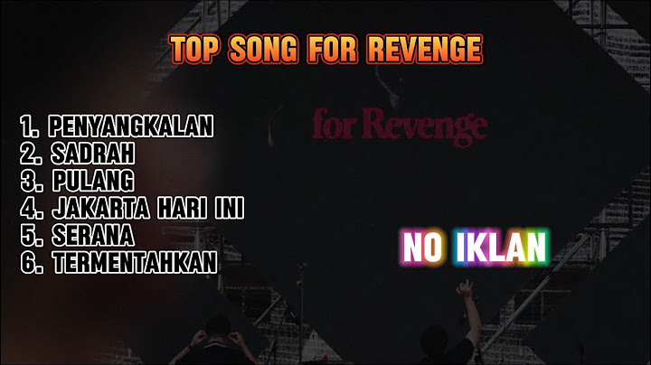 Top Song For Revenge PENYANGKALAN SADRAH PULANG JAKARTA HARI INI SERANA TERMENTAHKAN