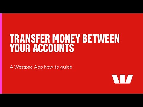 Transfer money between accounts - a Westpac how-to guide