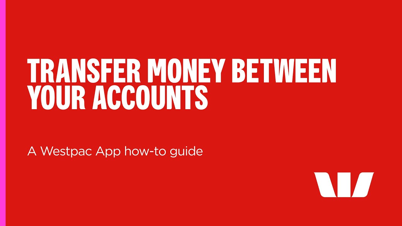 Transfer money between accounts a Westpac howto guide YouTube