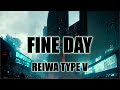FINE DAY / REIWA TYPE V