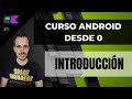 Curso android desde cero  crea tus propias apps en android introduccin 1