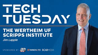 Tech Tuesday - The Herbert Wertheim UF Scripps Institute for Biomedical Innovation & Technology
