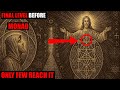 Jesus Revealed Chosen Ones: Final Level Before The Monad — Only Few Souls Reach It
