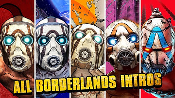 Borderlands - All Intros (1, Pre-Sequel, 2, 3 & 4)