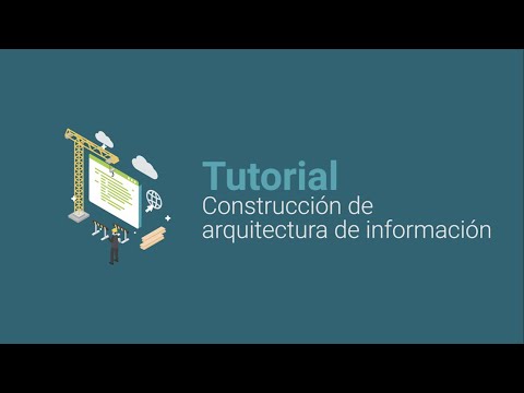 Tutorial: Construcción de arquitectura de información
