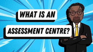 Unveiling the Secrets of Assessment Centres