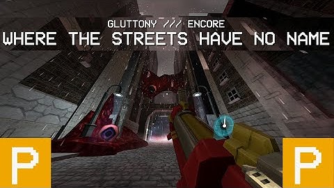 WHERE THE STREETS HAVE NO NAME - ULTRAKILL Custom Level P Rank