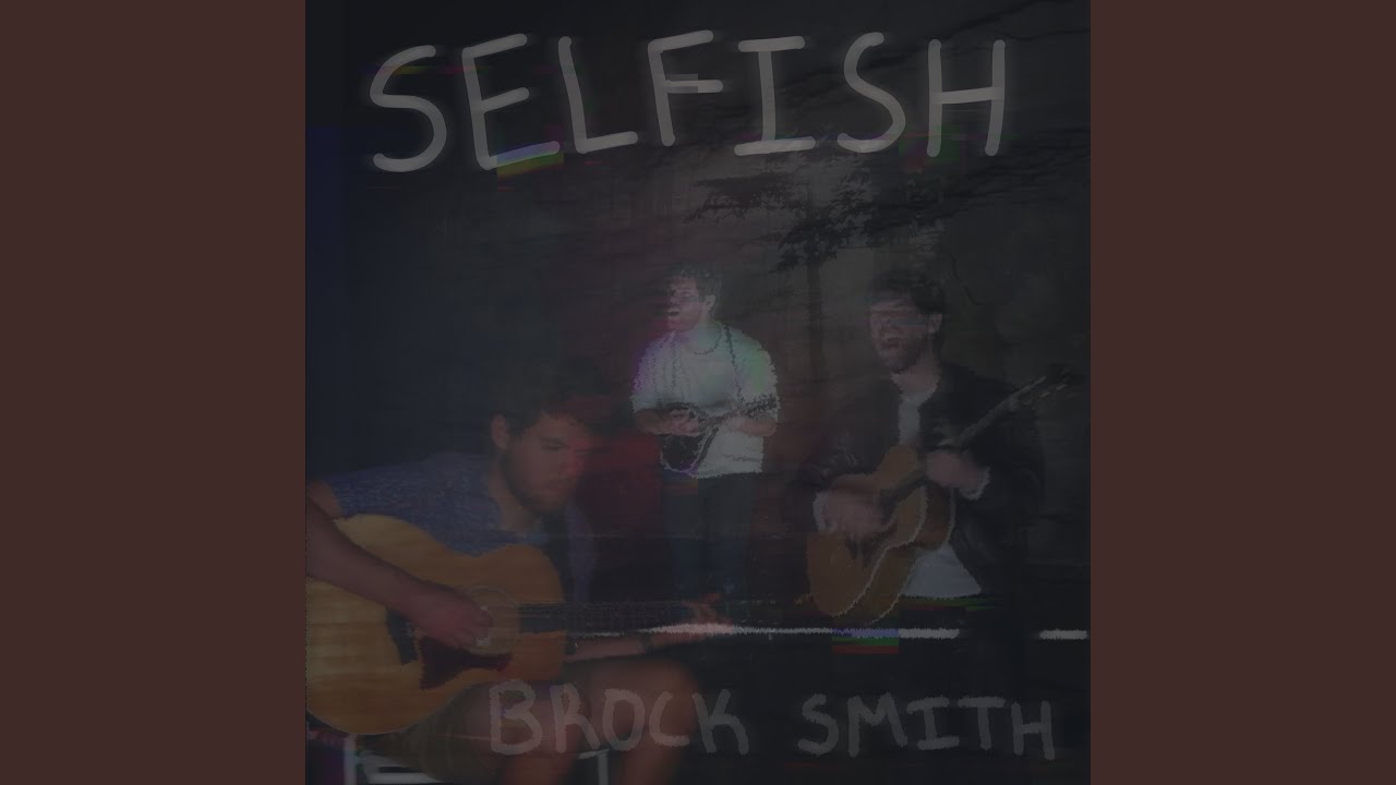 Watch Selfish on YouTube Watch Selfish on YouTube