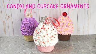 BIG FAKE CUPCAKE Ornaments DIY - CANDYLAND Christmas Decorations