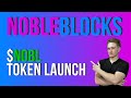 Nobleblocks token launch  important update must watch