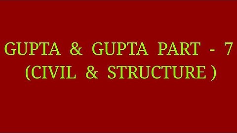GUPTA  &   GUPTA(R.C.C,Soil & Concrete) PART - 7 ll most important mcq for Civil Engg. Students