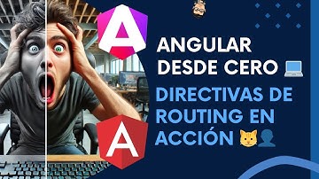 Angular Desde Cero - Clase 08: Directivas de Routing en una Aplicación 🎳🎊