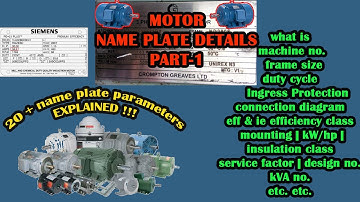 motor name plate details part 1 | machine no. |frame size | power | speed | efficiency | V | current