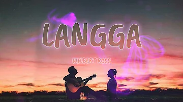 Langga - Wilbert Ross (Lyrics) #wilbertross #langga