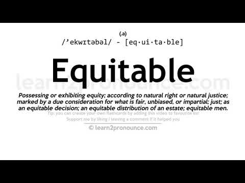 Pronunciation of Equitable | Definition of Equitable