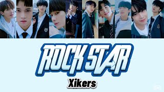 ROCK STAR - Xikers (싸이커스) 『カナルビ / 日本語訳』