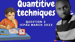 Quantitative Techniques Questions and answers | Past Paper Question 2 For The March 2022 ICPAU screenshot 4