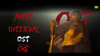They Call Him OG -  Mass Interval BGM | OG OST | Pawan Kalyan | Emraan Hashmi | Sujeeth | Thaman S