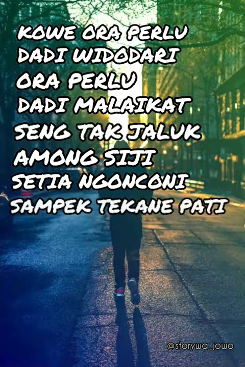 story wa 30 detik, tetep neng ati, bikin baper