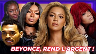 Beyoncé exploite ses auteurs? Chris Brown veut être dé-cancel, Naomi Campbell maltraite Elsa M. ?