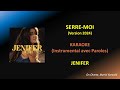 SERRE-MOI - JENIFER (Version 2024) - KARAOKE (HQ)